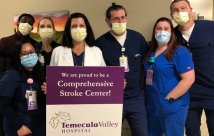 Temecula Valley Hospital Receives Comprehensive Stroke Center Certification
